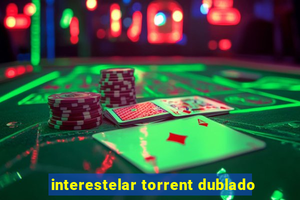 interestelar torrent dublado